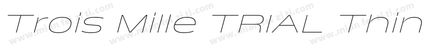 Trois Mille TRIAL Thin 29字体转换